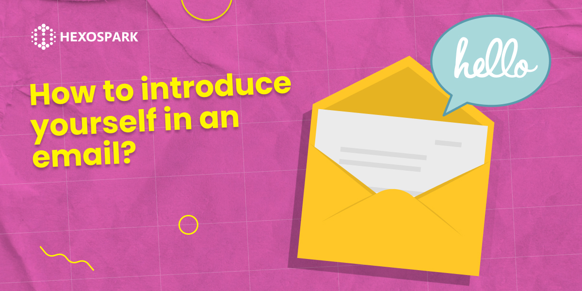 How To Introduce Yourself In An Email Examples Templates