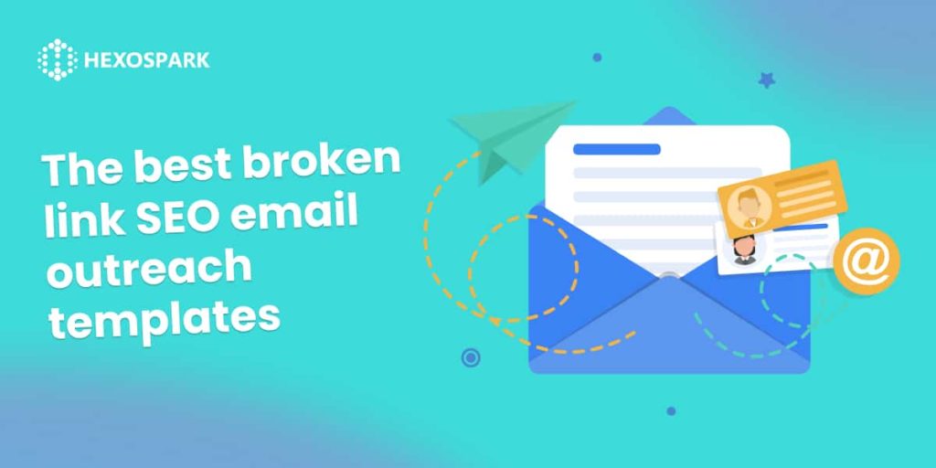 The Best Broken Link SEO Email Outreach Templates