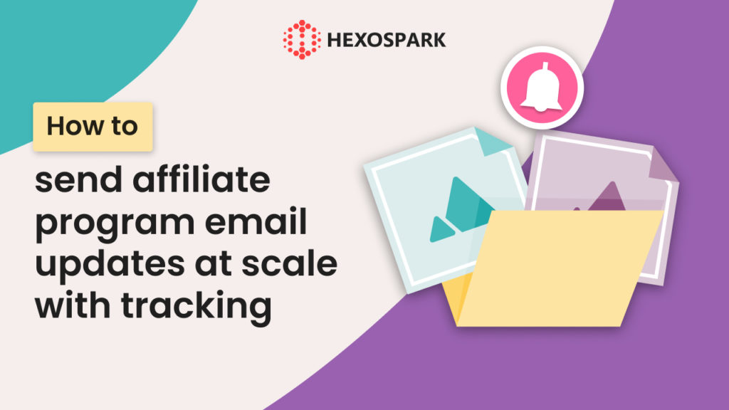 How to send affiliate program email updates at scale with tracking