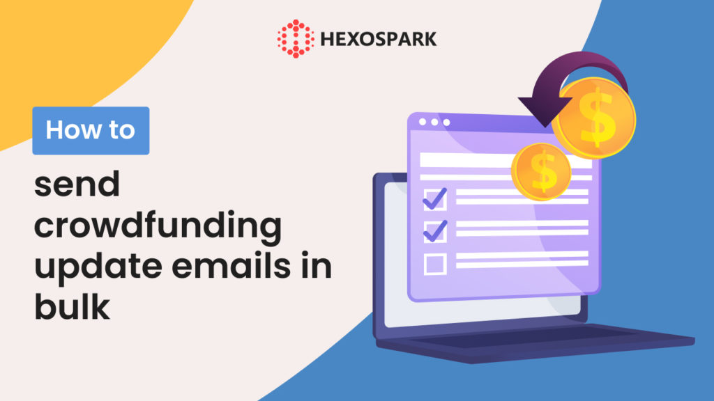 How to send crowdfunding update emails in bulk