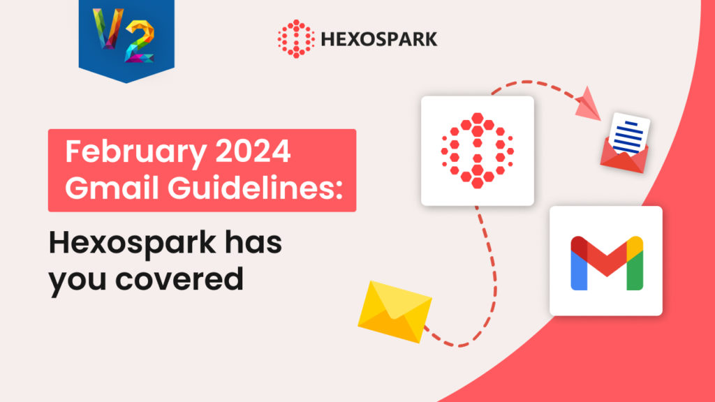 February 2024 Gmail Guidelines_ Hexospark has you covered